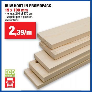 Promotions Ruw hout in promopack - Produit maison - Hubo  - Valide de 23/11/2022 à 04/12/2022 chez Hubo