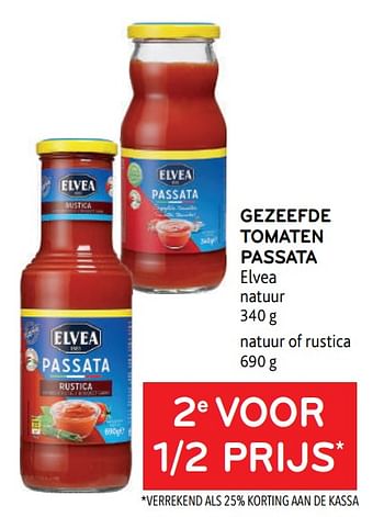 Promoties Gezeefde tomaten passata elvea 2e voor 1-2 prijs - Elvea - Geldig van 30/11/2022 tot 13/12/2022 bij Alvo