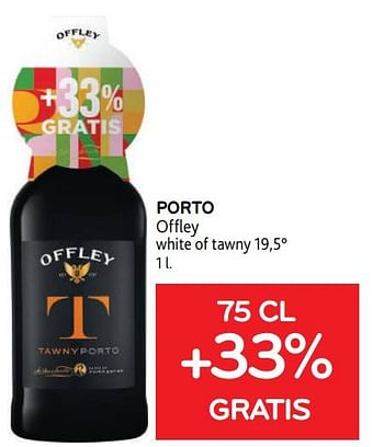 Promotions Porto offley 75 cl +33% gratis - Offley - Valide de 30/11/2022 à 13/12/2022 chez Alvo