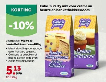 Promotions Cake ‘n party mix voor banketbakkersroom - Cake'n Party - Valide de 28/11/2022 à 10/12/2022 chez Aveve