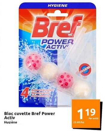 Promotions Bloc cuvette bref power activ - Bref - Valide de 23/11/2022 à 29/11/2022 chez Action