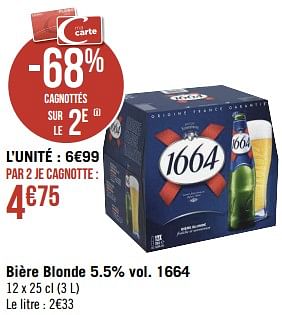 Promotions Bière blonde 1664 - Kronenbourg - Valide de 20/11/2022 à 04/12/2022 chez Géant Casino