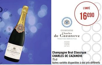 Promotions Champagne brut classique charles de cazanove - Champagne - Valide de 20/11/2022 à 04/12/2022 chez Géant Casino