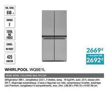 Promotions Rèfrigèrateur multi-portes whirlpool wq9e1l - Whirlpool - Valide de 02/10/2022 à 31/03/2023 chez Copra