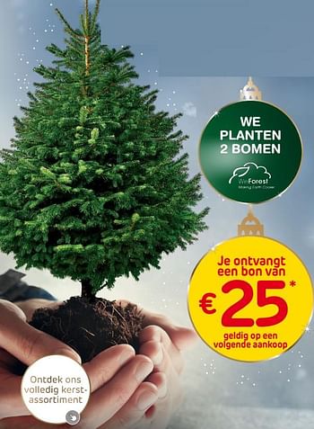 Promoties We planten 2 bomen je ontvangt een bon van €25 geldig op een volgende aankoop - Huismerk - Brico - Geldig van 30/11/2022 tot 29/12/2022 bij Brico