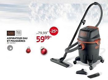 Promotions Black + decker aspirateur eau et poussières - Black & Descker - Valide de 30/11/2022 à 29/12/2022 chez Brico