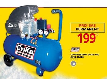 Promotions Criko compresseur d’air pro avec huile - Criko - Valide de 30/11/2022 à 29/12/2022 chez Brico