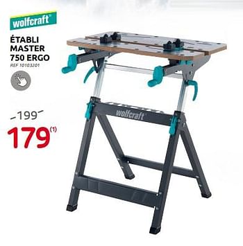 Promotions Établi master 750 ergo - Wolfcraft - Valide de 30/11/2022 à 29/12/2022 chez Brico