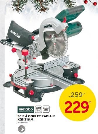 Promotions Metabo scie à onglet radiale kgs 216 m - Metabo - Valide de 30/11/2022 à 29/12/2022 chez Brico