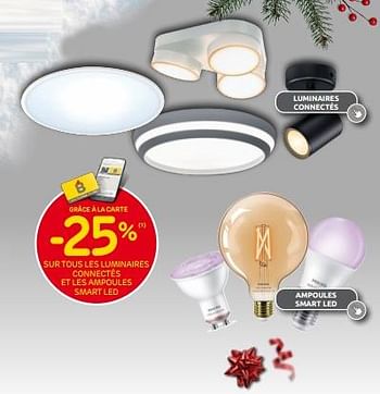Promotions -25% sur tous les luminaires connectés et les ampoules smart led - Produit maison - Brico - Valide de 30/11/2022 à 29/12/2022 chez Brico