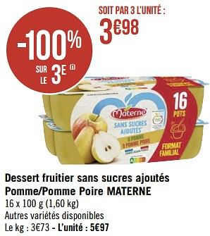 Promotions Dessert fruitier sans sucres ajoutés pomme-pomme poire materne - Materne - Valide de 28/11/2022 à 11/12/2022 chez Géant Casino