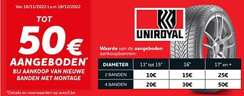 Promoties Tot 50€ aangeboden bij aankoop van nieuwe banden met montage - Uniroyal - Geldig van 28/11/2022 tot 03/01/2023 bij Auto 5