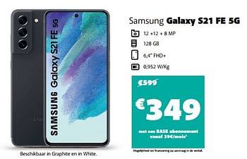 Promoties Samsung galaxy s21 fe 5g - Samsung - Geldig van 29/11/2022 tot 02/01/2023 bij Base