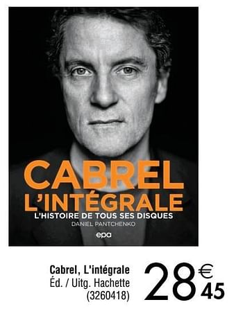 Promotions Cabrel l`intégrale - Produit maison - Cora - Valide de 29/11/2022 à 24/12/2022 chez Cora