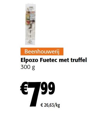 Promoties Elpozo fuetec met truffel - Elpozo - Geldig van 30/11/2022 tot 13/12/2022 bij Colruyt
