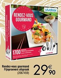 Rendez-vous gourmand fijnproevers afspraak-Vivabox