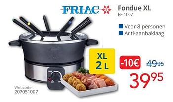 Promotions Friac fondue xl ef 1007 - Friac - Valide de 01/12/2022 à 31/12/2022 chez Eldi