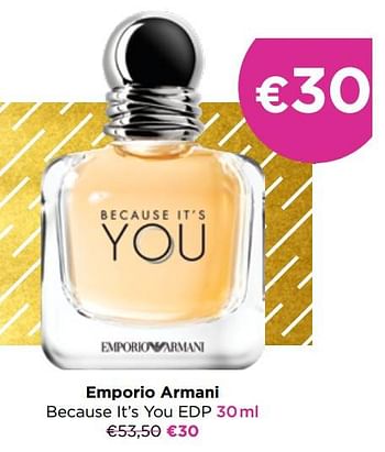 Promoties Emporio armani because it’s you edp - Emporio Armani - Geldig van 01/12/2022 tot 31/12/2022 bij ICI PARIS XL