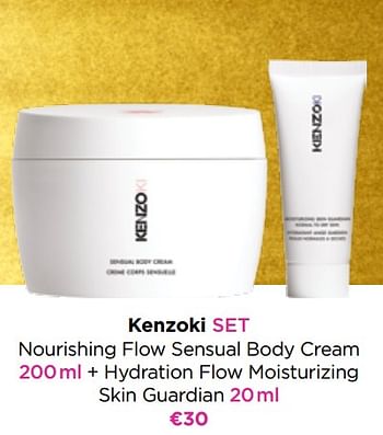 Promoties Kenzoki set nourishing flow sensual body cream + hydration flow moisturizing skin guardian - Kenzoki - Geldig van 01/12/2022 tot 31/12/2022 bij ICI PARIS XL