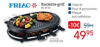 Promotions Friac raclette-grill rc-8150 - Friac - Valide de 01/12/2022 à 31/12/2022 chez Eldi