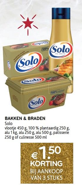 Promoties Bakken + braden solo € 1.50 korting bij aankoop van 3 stuks - Solo - Geldig van 14/12/2022 tot 03/01/2023 bij Alvo