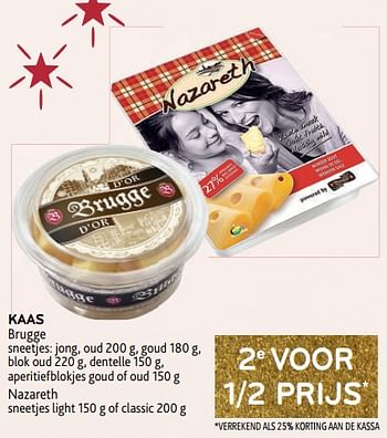 Promoties Kaas brugge + nazareth 2e voor 1-2 prijs - Huismerk - Alvo - Geldig van 14/12/2022 tot 03/01/2023 bij Alvo