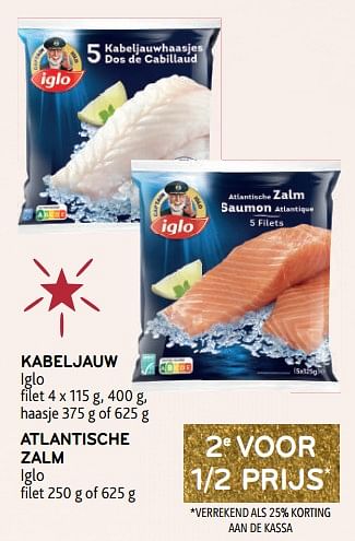 Promoties Kabeljauw iglo + atlantische zalm iglo 2e voor 1-2 prijs - Iglo - Geldig van 14/12/2022 tot 03/01/2023 bij Alvo