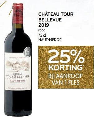 Promoties Château tour bellevue 2019 rood 25% korting bij aankoop van 1 fles - Rode wijnen - Geldig van 14/12/2022 tot 03/01/2023 bij Alvo