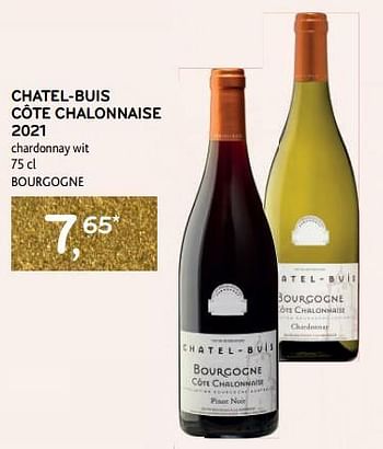 Promoties Chatel-buis côte chalonnaise 2021 chardonnay wit - Witte wijnen - Geldig van 14/12/2022 tot 03/01/2023 bij Alvo
