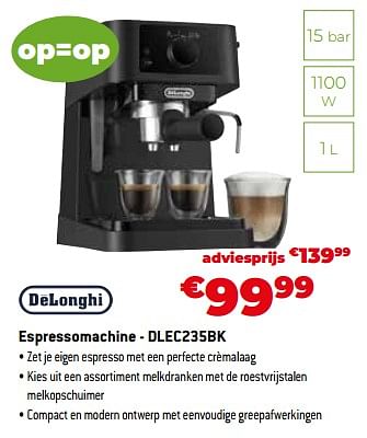 Promoties Delonghi espressomachine - dlec235bk - Delonghi - Geldig van 02/12/2022 tot 31/12/2022 bij Exellent