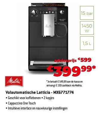 Promoties Melitta volautomatische latticia - mx6771774 - Melitta - Geldig van 02/12/2022 tot 31/12/2022 bij Exellent