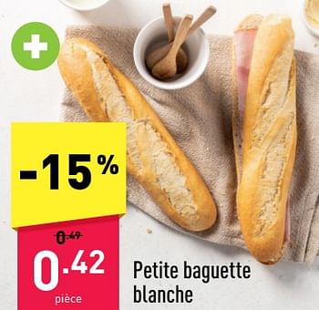 Promotions Petite baguette blanche - Produit maison - Aldi - Valide de 12/12/2022 à 17/12/2022 chez Aldi
