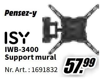 Promotions Isy iwb-3400 support mural - ISY - Valide de 12/12/2022 à 18/12/2022 chez Media Markt