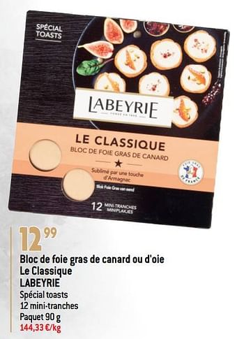 Promotions Bloc de foie gras de canard ou d`oie le classique labeyrie - Labeyrie - Valide de 07/12/2022 à 31/12/2022 chez Match