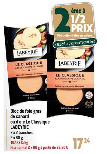 Promotions Bloc de foie gras de canard ou d’oie le classique labeyrie - Labeyrie - Valide de 07/12/2022 à 31/12/2022 chez Match