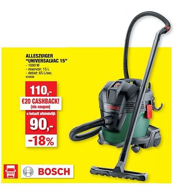 Promotions Bosch alleszuiger universalvac 15 - Bosch - Valide de 07/12/2022 à 18/12/2022 chez Hubo