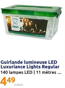 Promotions Guirlande lumineuse led luxuriance lights regular - Luxuriance - Valide de 07/12/2022 à 13/12/2022 chez Action