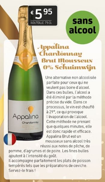 Promotions Appalina chardonnay brut mousseux 0% schuimwijn - Mousseux - Valide de 16/12/2022 à 31/12/2022 chez BelBev