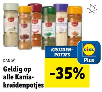 Promoties Geldig op alle kaniakruidenpotjes -35% - Kania - Geldig van 19/12/2022 tot 24/12/2022 bij Lidl