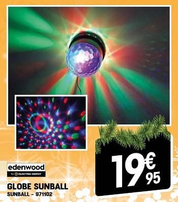 Promoties Globe sunball sunball - Edenwood  - Geldig van 07/12/2022 tot 31/12/2022 bij Electro Depot
