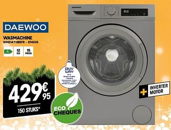 Promoties Daewoo wasmachine wm214t1sbefr - Daewoo - Geldig van 07/12/2022 tot 31/12/2022 bij Electro Depot