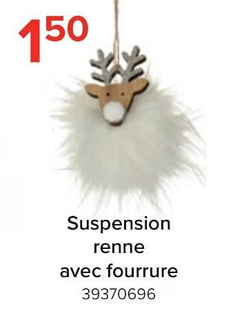 Promotions Suspension renne avec fourrure - Produit Maison - Euroshop - Valide de 21/11/2022 à 31/12/2022 chez Euro Shop