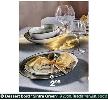 Promoties Dessert bord sintra green - Cosy & Trendy - Geldig van 01/12/2022 tot 31/12/2022 bij Home & Co