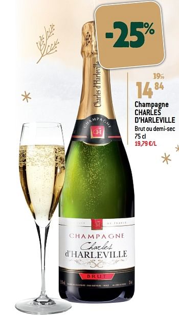 Promotions Champagne charles d’harleville brut ou demi-sec - Champagne - Valide de 14/12/2022 à 20/12/2022 chez Match
