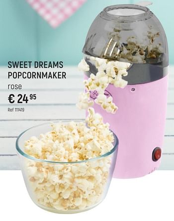 Promoties Sweet dreams popcornmaker - Sweet Dreams - Geldig van 08/11/2022 tot 31/12/2022 bij Freetime