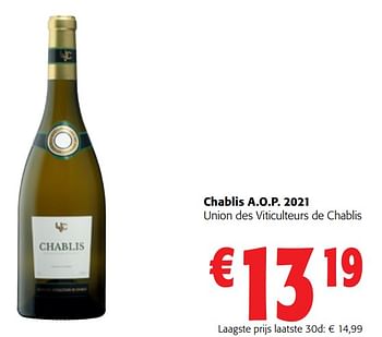 Promoties Chablis a.o.p. 2021 union des viticulteurs de chablis - Witte wijnen - Geldig van 14/12/2022 tot 31/12/2022 bij Colruyt