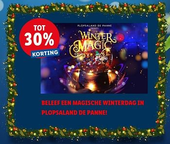 Promoties Beleef een magische winterdag in plopsaland de panne! tot 30% korting - Huismerk - Lidl - Geldig van 26/12/2022 tot 31/12/2022 bij Lidl