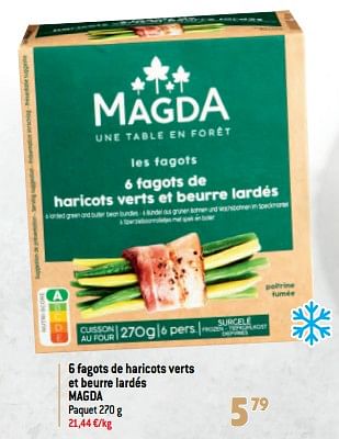 Promotions 6 fagots de haricots verts et beurre lardés magda - Magda - Valide de 07/12/2022 à 31/12/2022 chez Match