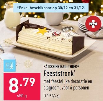 Promoties Feeststronk - Patissier Gaulthier - Geldig van 30/12/2022 tot 06/01/2023 bij Aldi