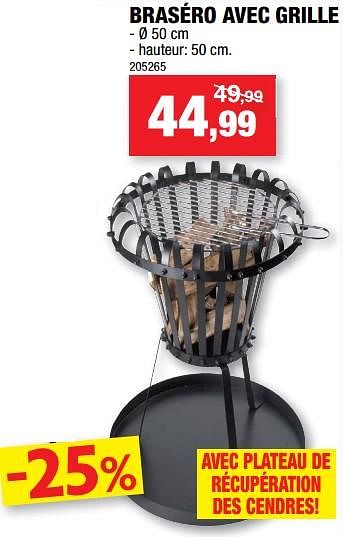 Promotions Braséro avec grille - Produit maison - Hubo  - Valide de 14/12/2022 à 25/12/2022 chez Hubo